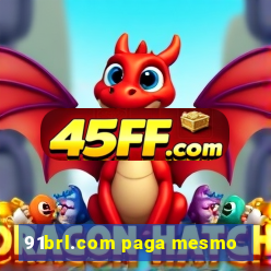 91brl.com paga mesmo